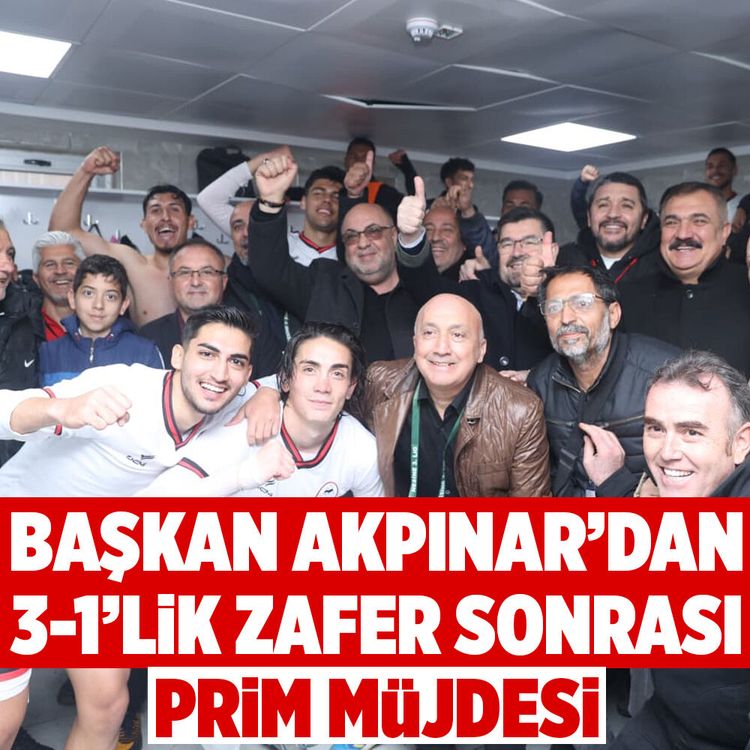 Başkan Akpınar’dan 3–1’lik zafer sonrası prim müjdesi