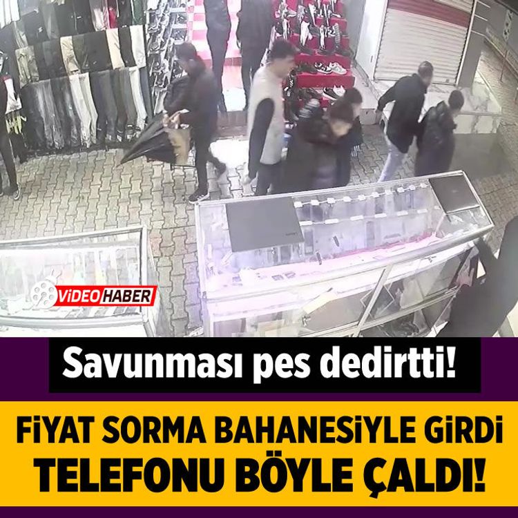 Fiyat sorma bahanesiyle girdi cep telefonu çaldı: "Hoşuma gitti" savunması yaptı