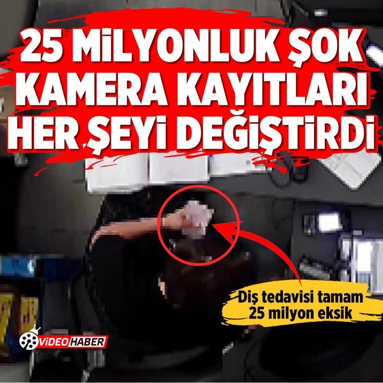 25 milyonluk şok: Kamera kayıtları her şeyi değiştirdi