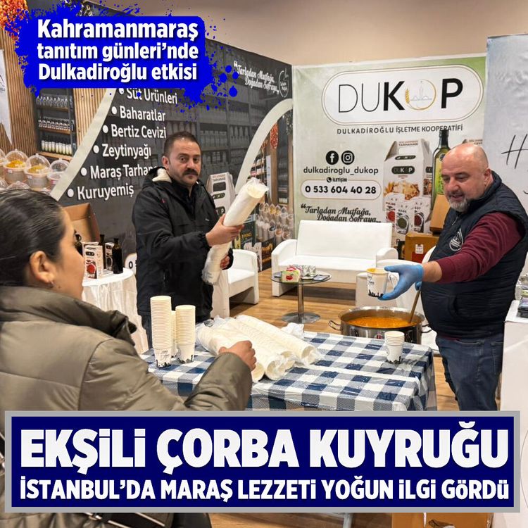 Ekşili çorba kuyruğu: İstanbul’da Maraş lezzeti yoğun ilgi gördü