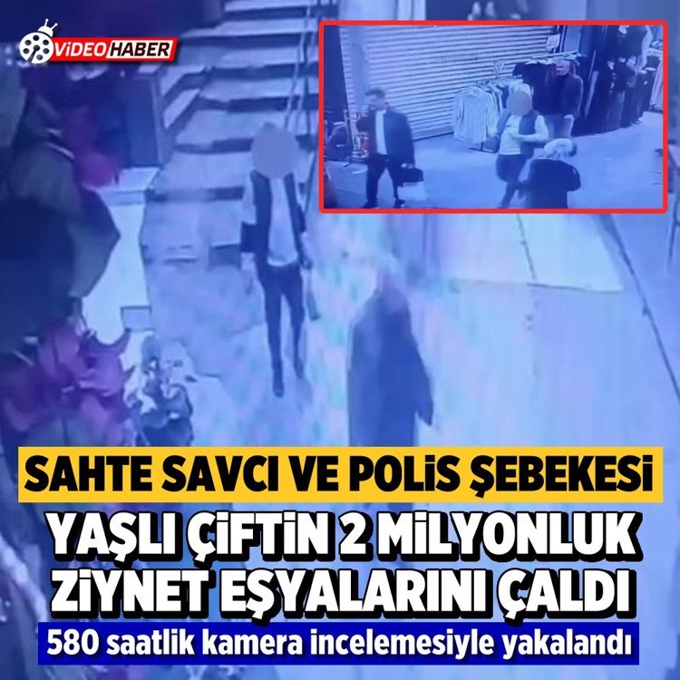 Sahte savcı ve polis şebekesi yaşlı çiftin 2 milyonluk ziynet eşyalarını çaldı