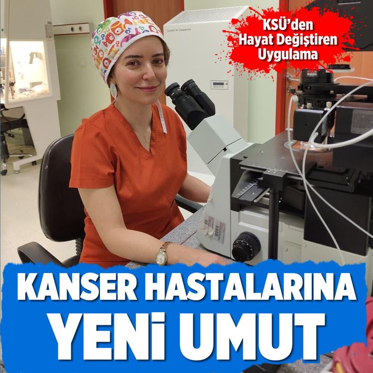 KSÜ’den hayat değiştiren uygulama: Kanser hastalarına yeni umut