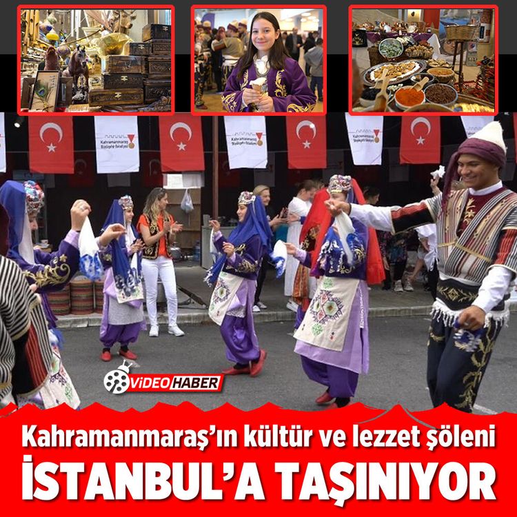 Kahramanmaraş’ın kültür ve lezzet şöleni İstanbul’a taşınıyor