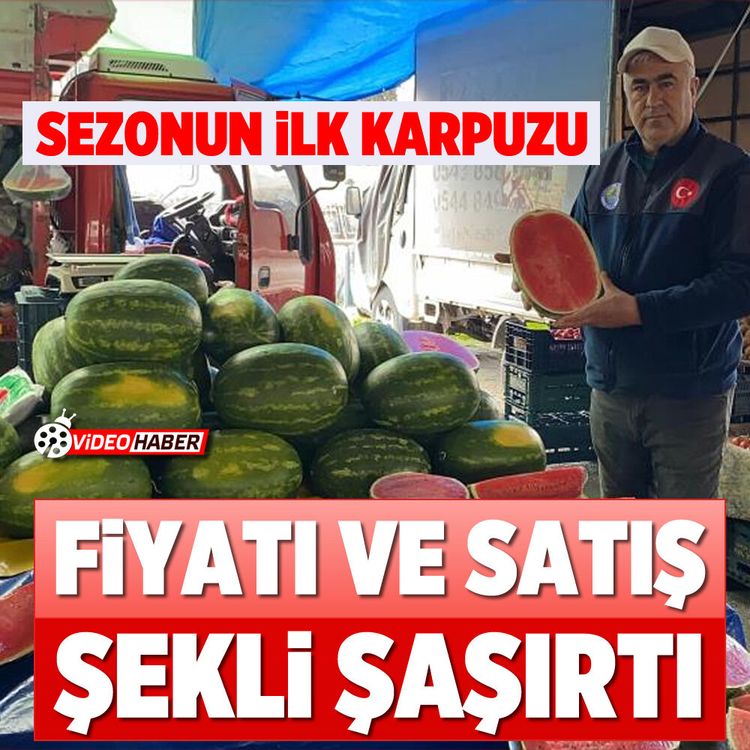 Mersin’de sezonun ilk karpuzu Fiyatı ve satış şekli şaşırttı