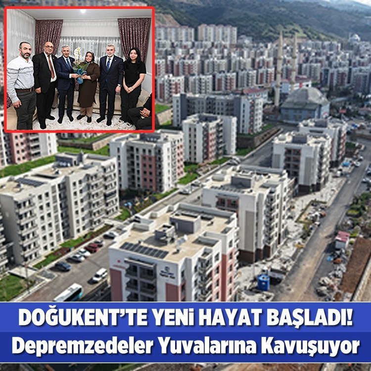 Doğukent’te yeni hayat başladı! Depremzedeler yuvalarına kavuşuyor