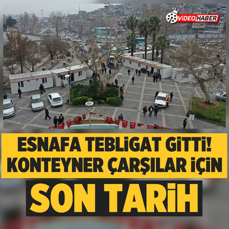 Esnafa tebligat gitti! Konteyner çarşılar için son tarih