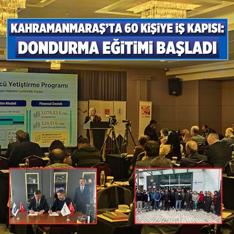Kahramanmaraş’ta 60 kişiye iş kapısı: Dondurma eğitimi başladı