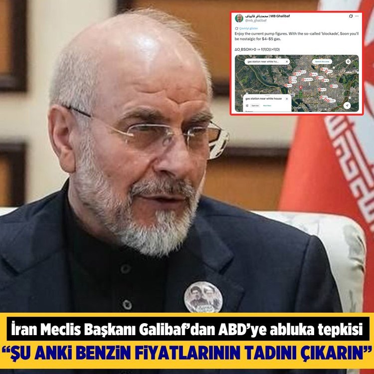 İran Meclis Başkanı Galibaf’dan ABD’ye abluka tepkisi "Şu anki benzin fiyatlarının tadını çıkarın"