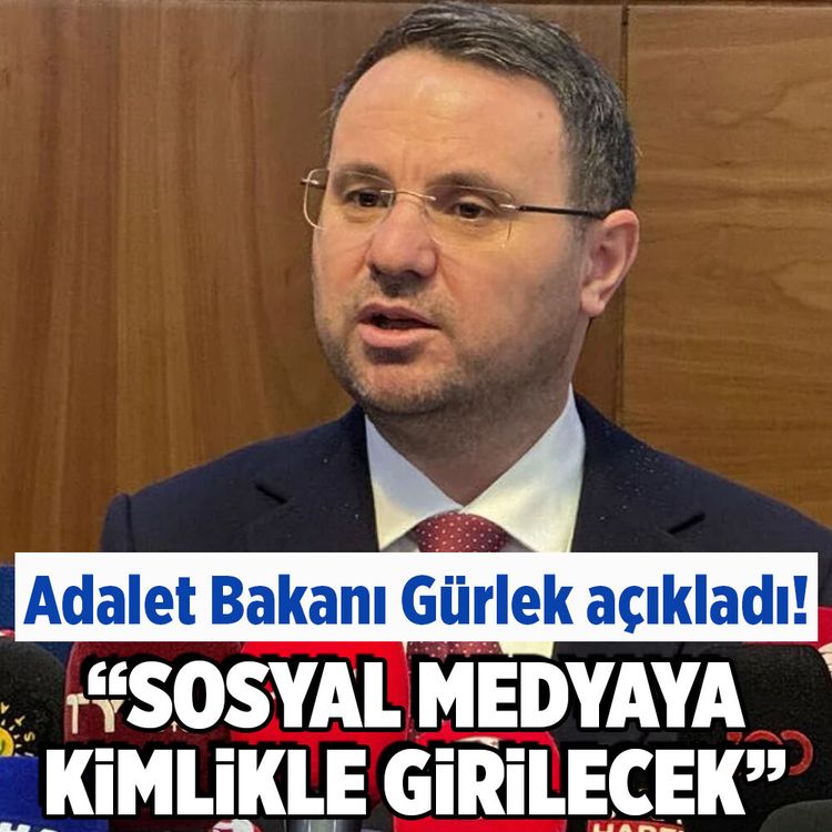 Adalet Bakanı Gürlek duyurdu! ''Sosyal medyaya kimlikle girilecek''