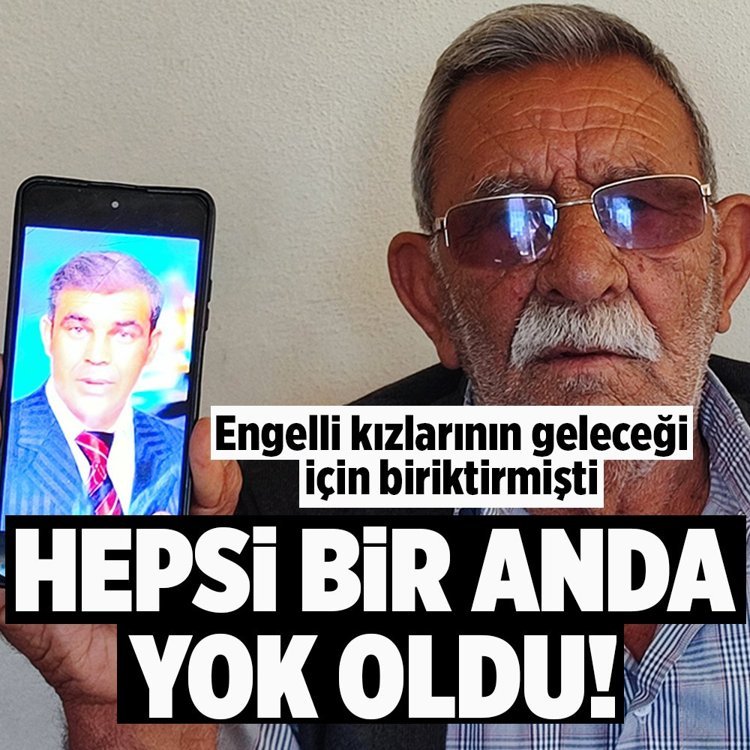 Manisa’da engelli kızlarının geleceği İçin biriktirmişti! Hepsi bir anda yok oldu