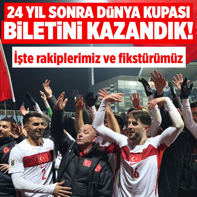 24 yıl sonra Dünya Kupası bileti aldık! İşte rakiplerimiz ve fikstürümüz