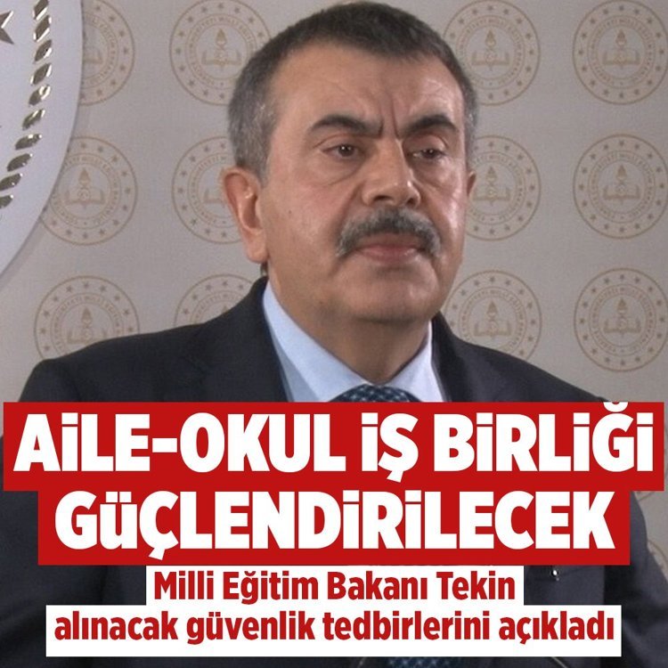 Milli Eğitim Bakanı Tekin alınacak tedbirleri açıkladı