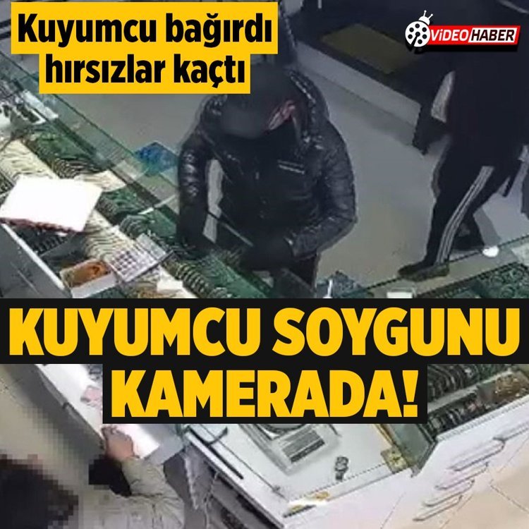 İstanbul'da panik kuyumcu soygunu girişimi! Kuyumcu bağırdı, hırsız kaçtı