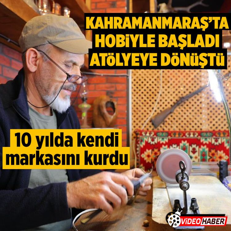 Kahramanmaraş'ta hobiyle başladı, atölyeye dönüştü! 10 yılda kendi markasını yarattı