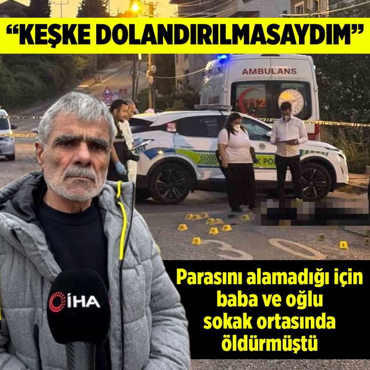 Kocaeli’de baba ve oğlu sokak ortasında öldüren yaşlı adam: "Keşke dolandırılmasaydım"