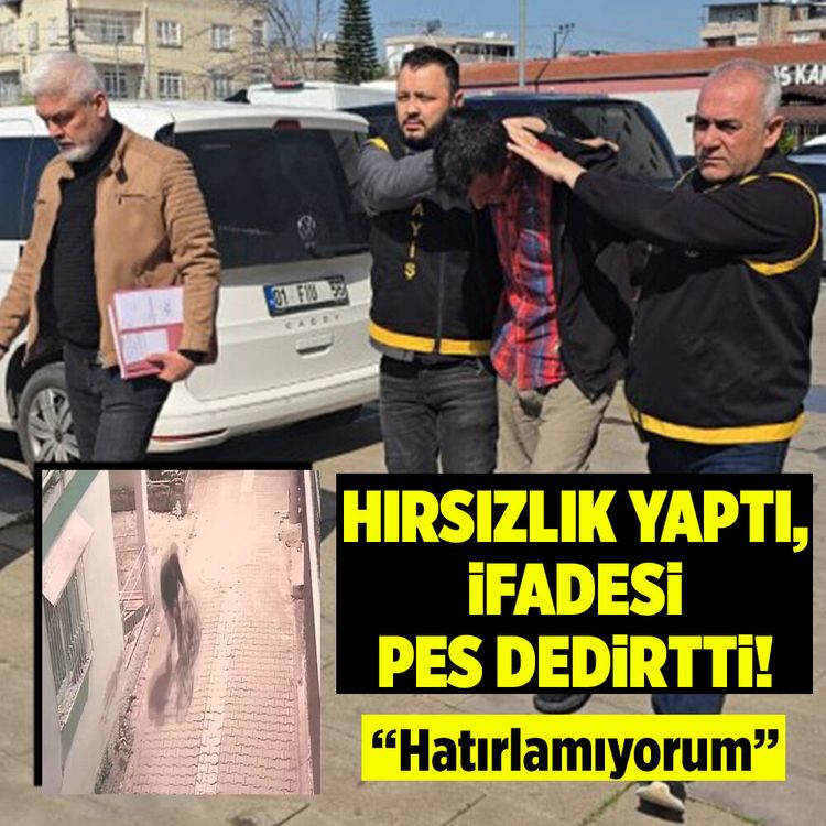 Adana’da 3 farklı hırsızlık tek şüpheli: "Hatırlamıyorum" savunması