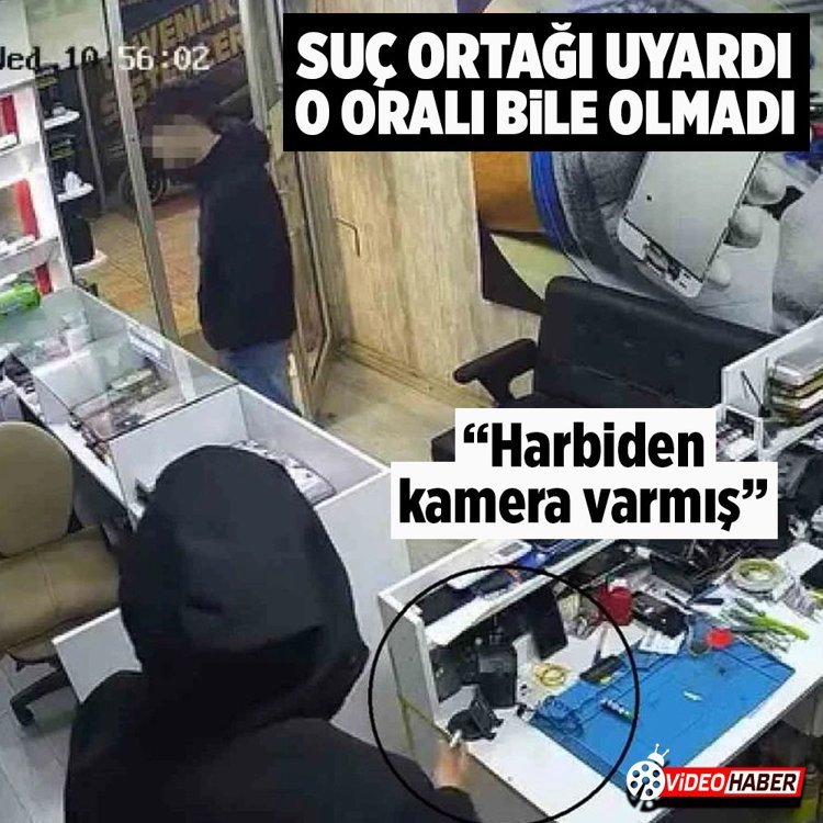 Hatay’da hırsızın arkadaşı ‘kamera var’ dedi, aldırış etmeyip telefonu çaldı