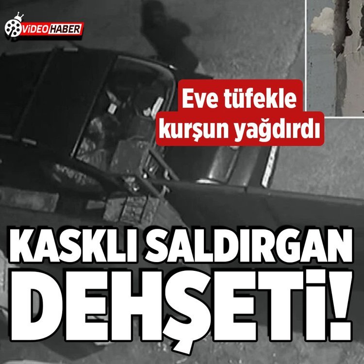 Adana’da kasklı saldırgan dehşeti! Eve tüfekle kurşun yağdırdı