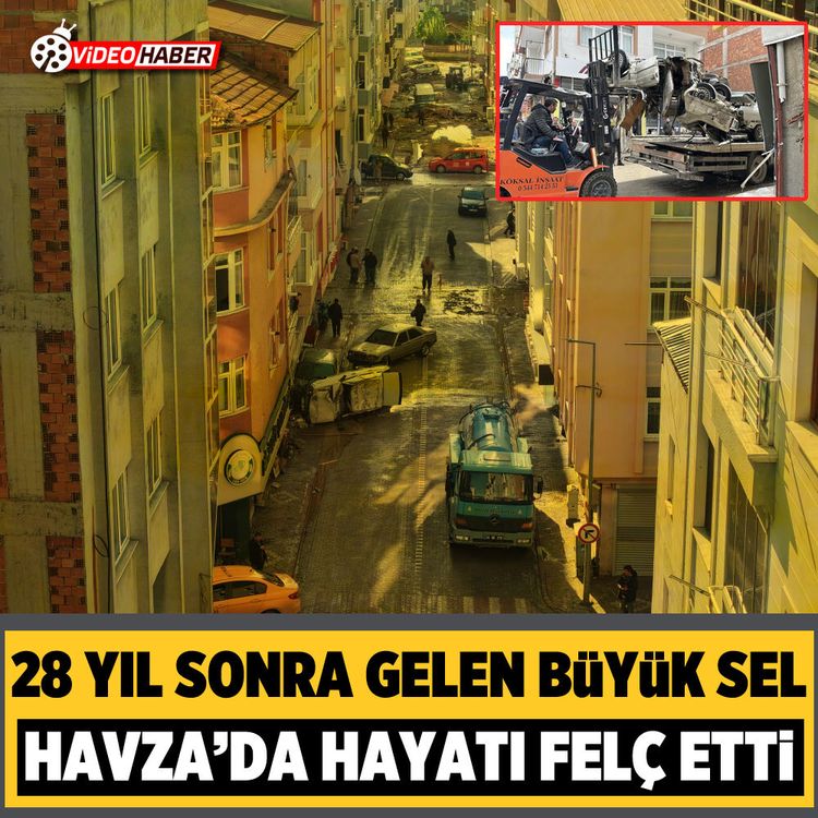 28 yıl sonra gelen büyük sel havza’da hayatı felç etti
