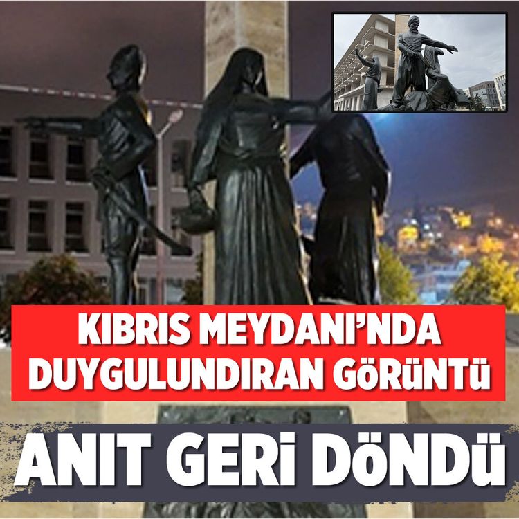 Kıbrıs Meydanı’nda duygulandıran görüntü: Anıt geri döndü