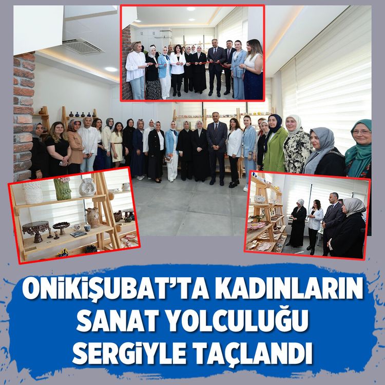 Onikişubat’ta kadınların sanat yolculuğu sergiyle taçlandı