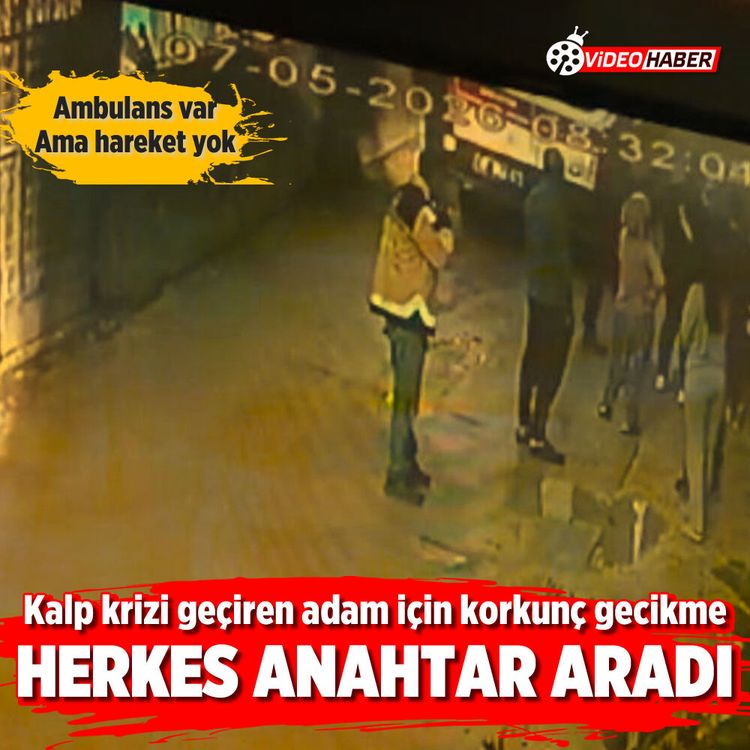 Kalp krizi geçiren adam için korkunç gecikme: Herkes anahtar aradı