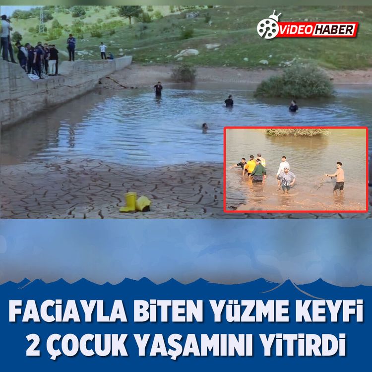 Faciayla biten yüzme keyfi: 2 çocuk yaşamını yitirdi