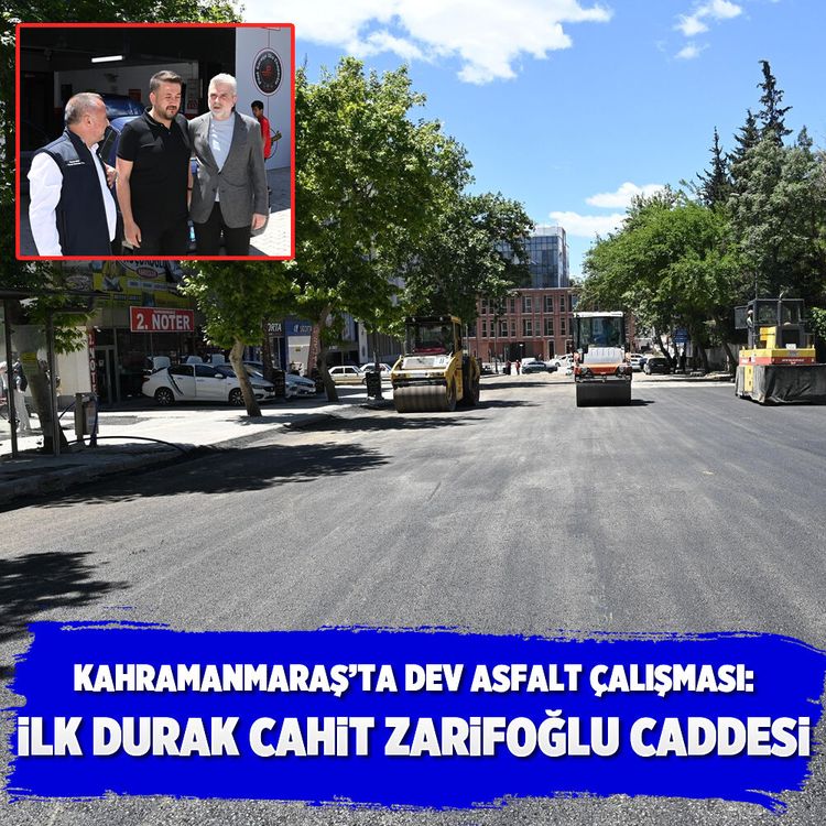 Kahramanmaraş’ta dev asfalt çalışması: İlk durak Cahit Zarifoğlu Caddesi