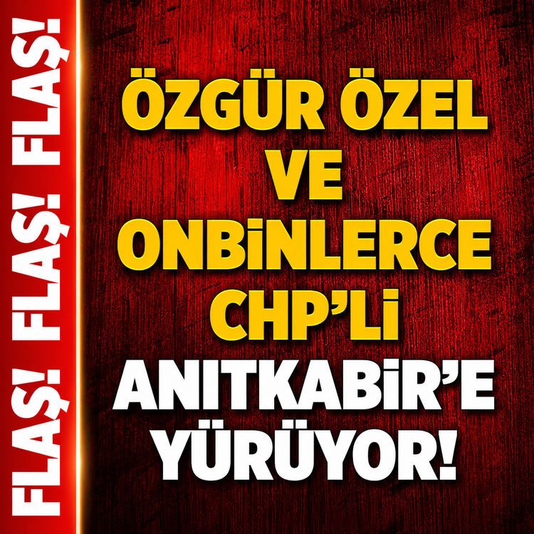 Özgür Özel halkla beraber Anıtkabir'e yürüyor!