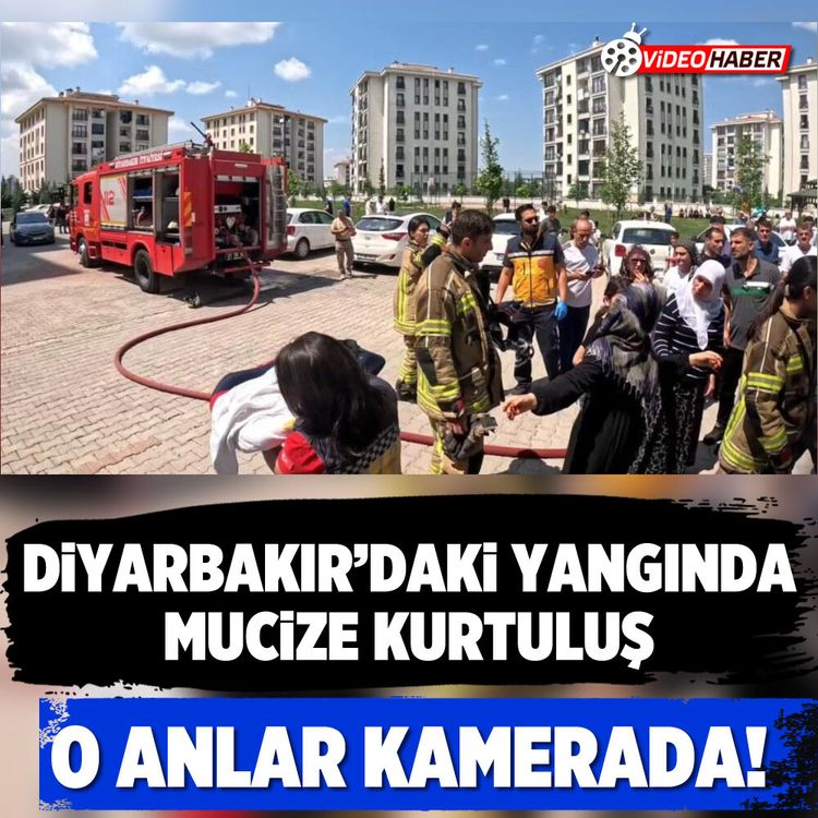 Diyarbakır’daki yangında mucize kurtuluş: O anlar kamerada!
