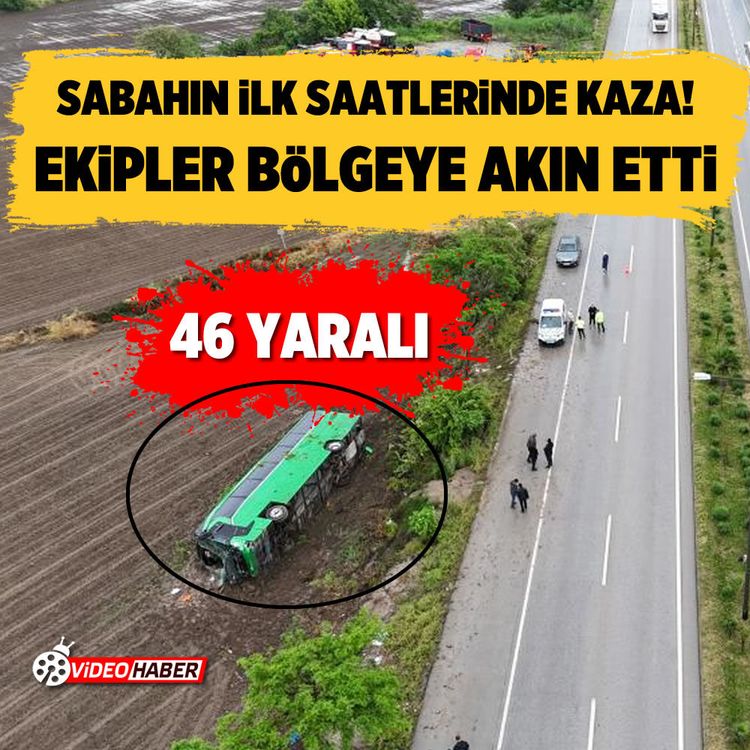 Sabahın ilk saatlerinde kaza! Ekipler bölgeye akın etti