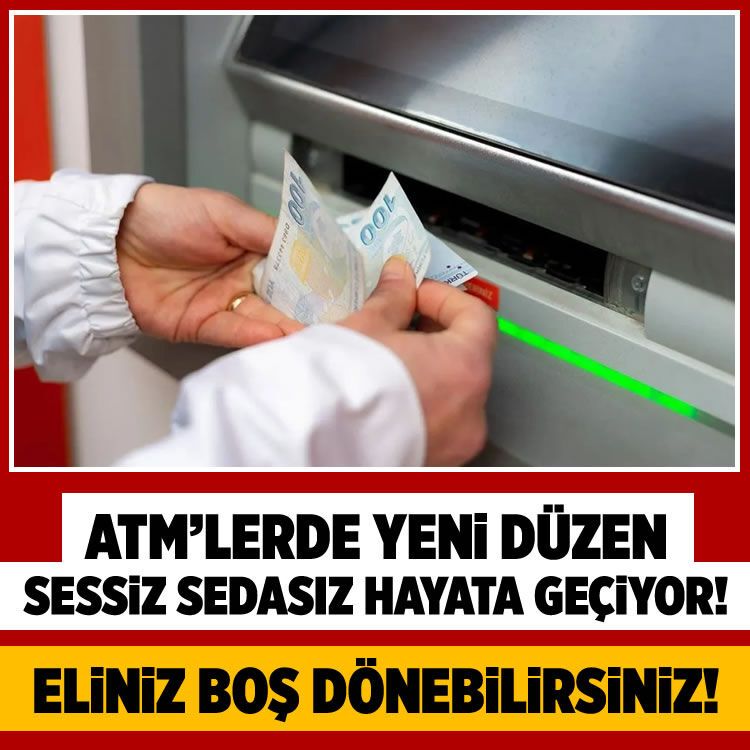 ATM'lerde yeni düzen sessiz sedasız hayata geçiyor! Eliniz boş dönebilirsiniz