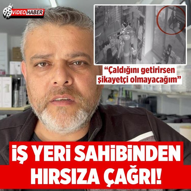 Samsun'da iş yeri sahibinden hırsıza çağrı: "Çaldığını getirirsen şikayetçi olmayacağım"