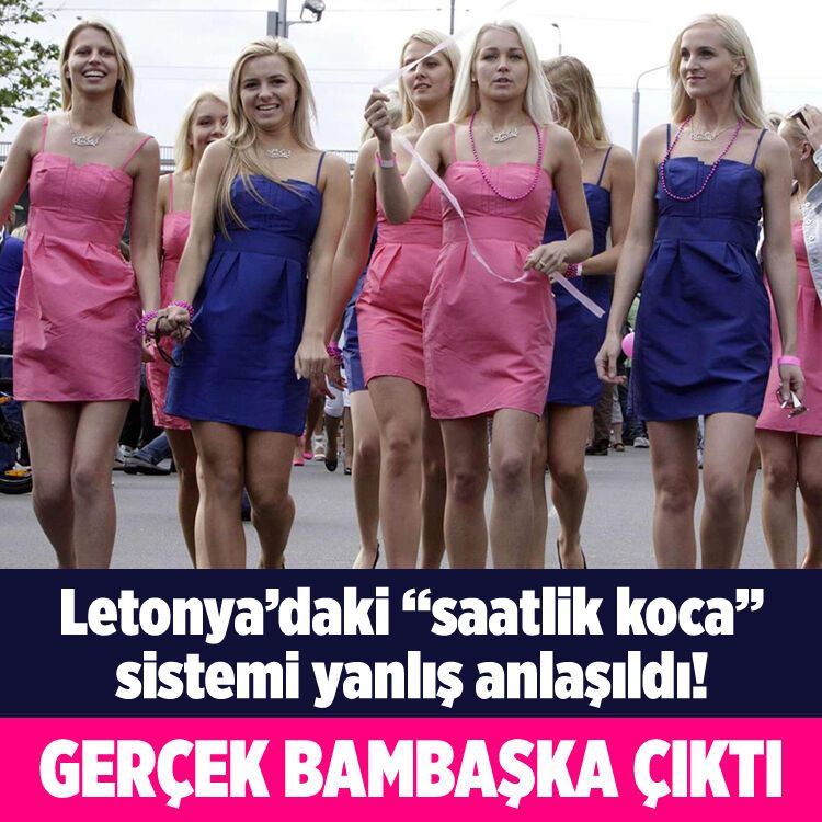 Letonya'daki "saatlik koca" sistemi yanlış anlaşıldı! Gerçek bambaşka çıktı