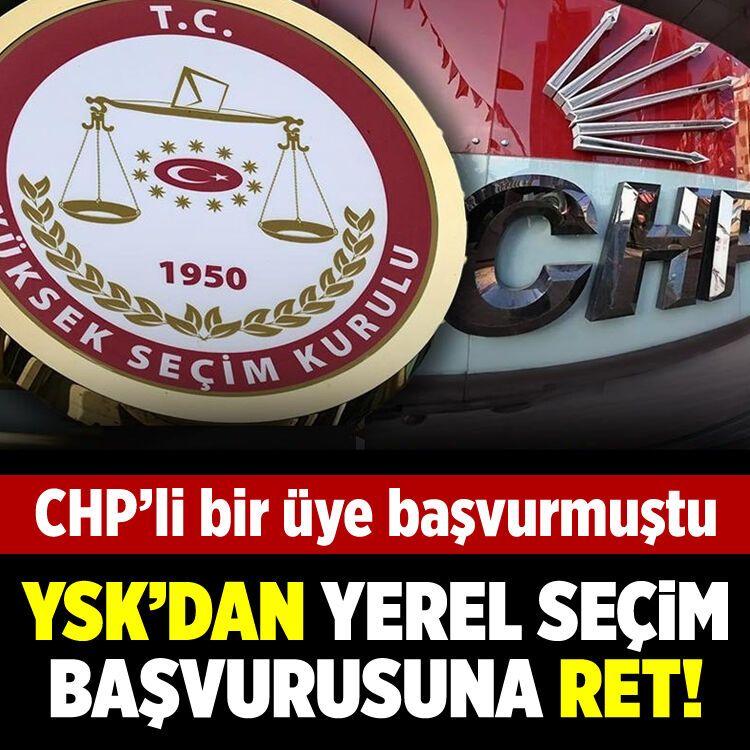 YSK'dan yerel seçim başvurusuna ret!