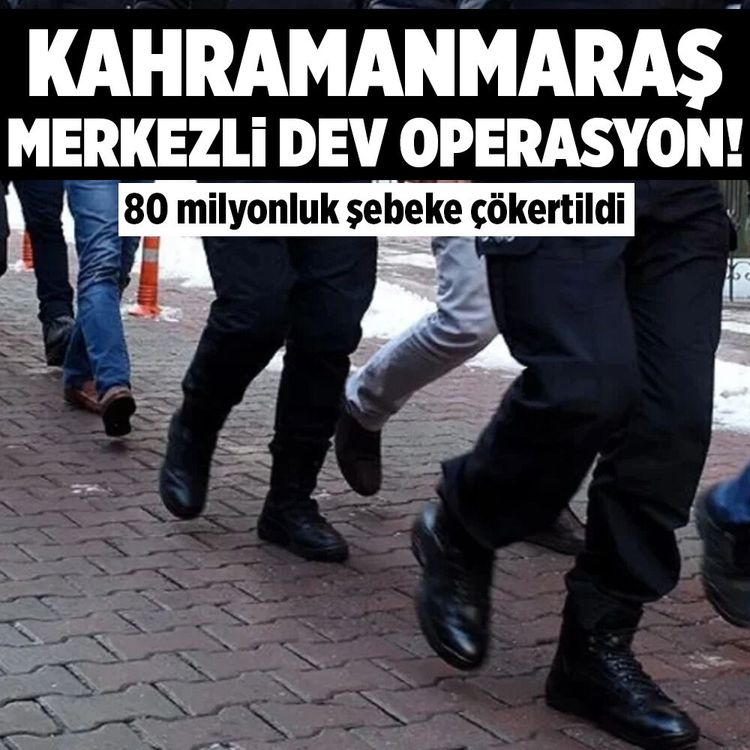 Kahramanmaraş merkezli operasyon! 80 milyonluk şebeke çökertildi