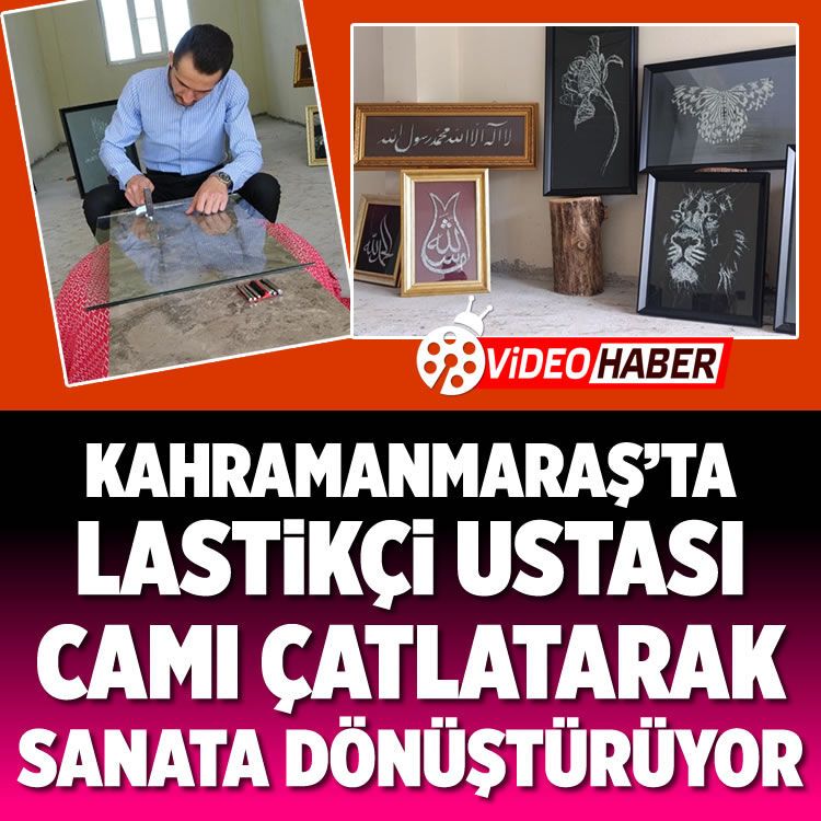 Kahramanmaraş'ta lastikçi ustası camı çatlatarak sanata dönüştürüyor