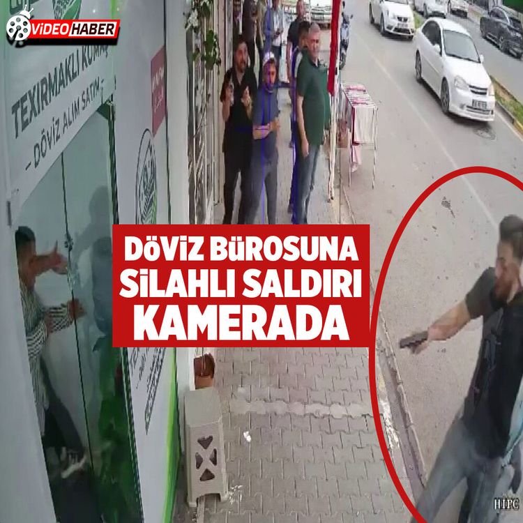 Hatay’da  silahla döviz bürosunu basan husumetlisine karşı boğuşarak hayatta kalmayı başardı