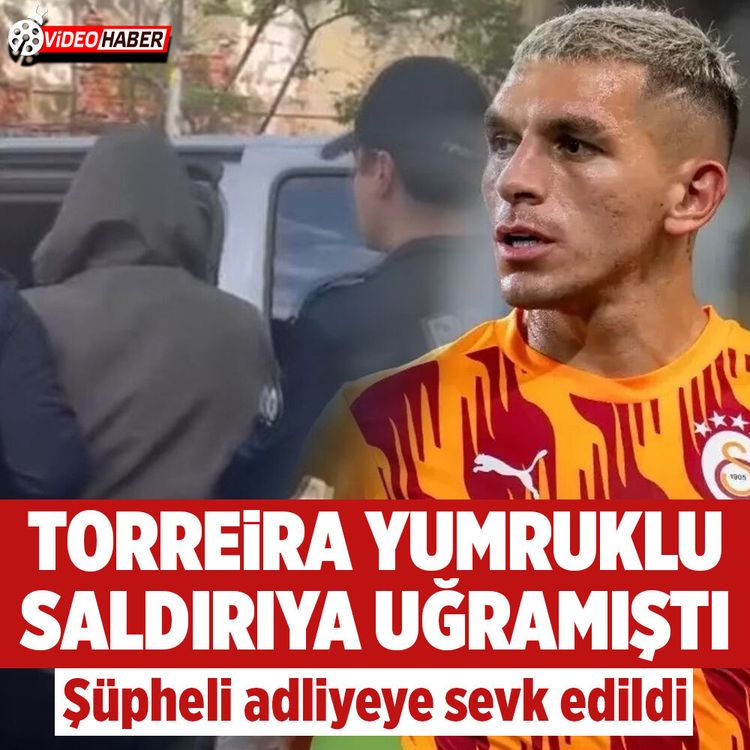 Galatasaraylı futbolcu Torreira’ya saldıran şüpheli adliyeye sevk edildi
