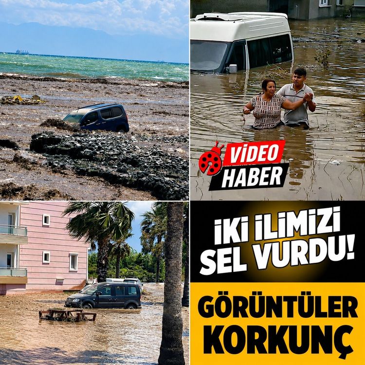 Hatay ve Osmaniye'de sağanak felaketi: Evleri su bastı, araçlar denize sürüklendi
