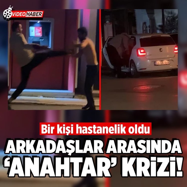 Edirne'de akadaşlar arasında ‘anahtar’ krizi! Biri hastanelik oldu