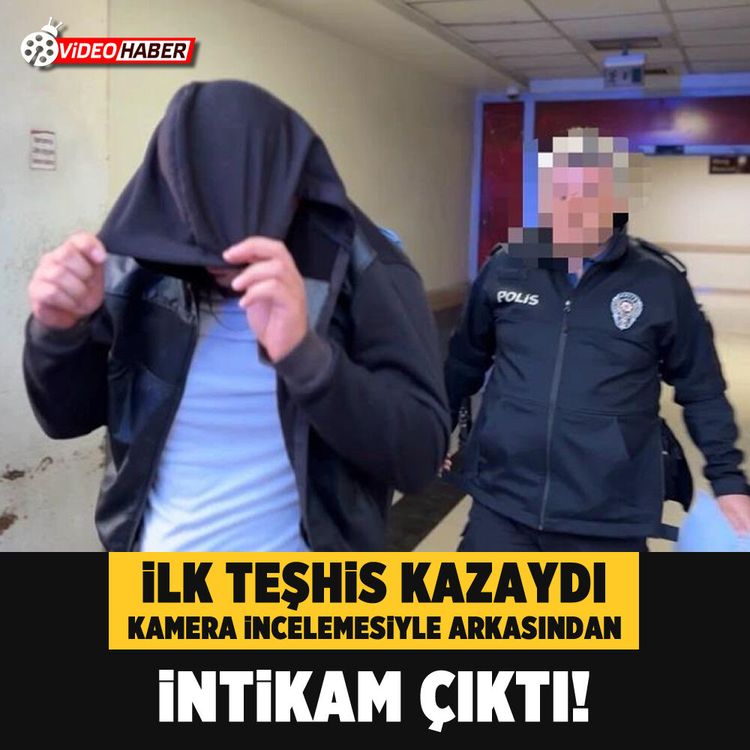 İlk teşhis kazaydı kamera incelemesiyle arkasından intikam çıktı!