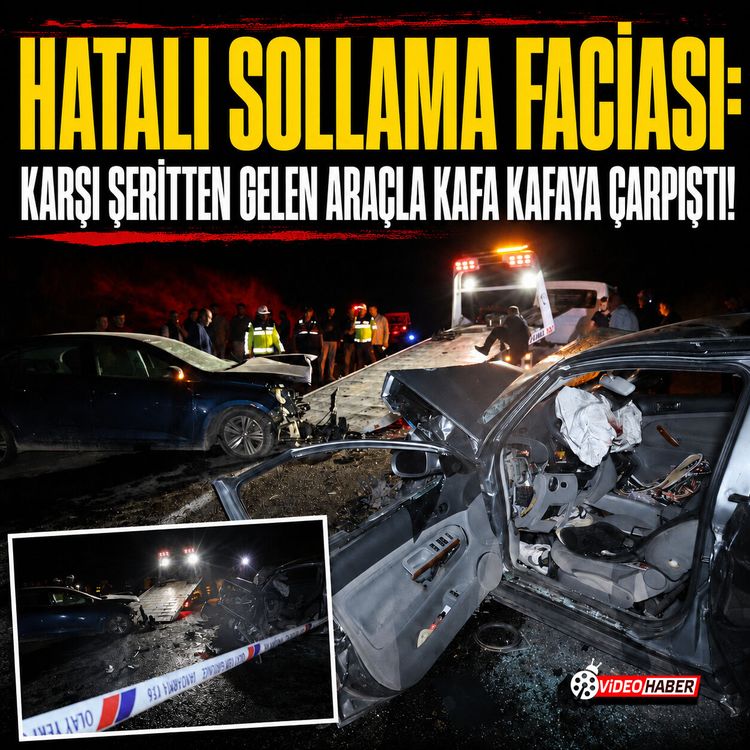 Hatalı sollama faciası: Karşı şeritten gelen araçla kafa kafaya çarpıştı!
