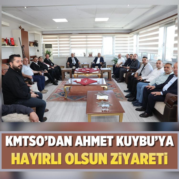KMTSO’dan KMESOB Başkanı Ahmet Kuybu’ya hayırlı olsun ziyareti