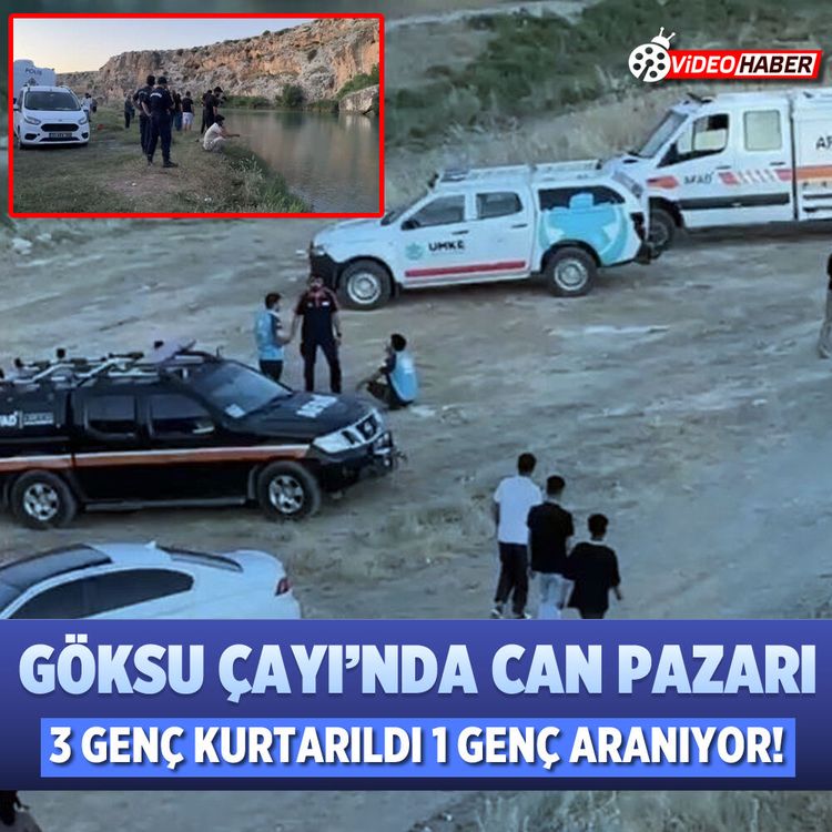Göksu çayı’nda can pazarı: 3 genç kurtarıldı 1 genç aranıyor!
