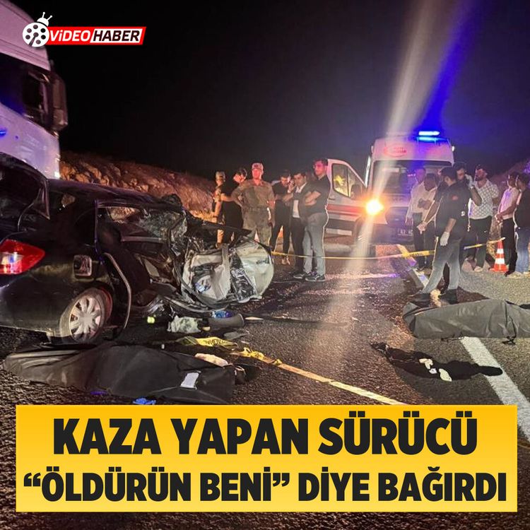 Kaza yapan sürücü "Öldürün beni" diye bağırdı