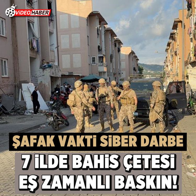 Şafak vakti siber darbe: 7 ilde bahis çetesine eş zamanlı baskın!