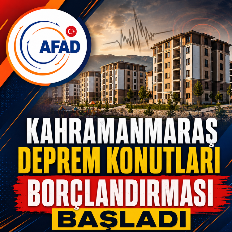 Kahramanmaraş deprem konutları borçlandırması başladı