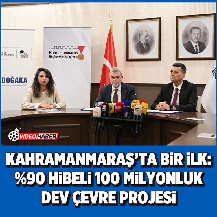Kahramanmaraş'ta bir ilk: %90 hibeli 100 milyonluk dev çevre projesi