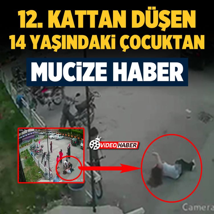 12. kattan düşen 14 yaşındaki çocuktan mucize haber